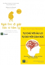 Combo Tự Chủ Với Âu Lo – Tự Do Với Cảm Xúc + Ngài Cóc Đi Gặp Bác Sĩ Tâm Lý (Bộ 2 Cuốn)