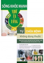 Combo Tự Chữa Bệnh Không Dùng Thuốc + Sống Khỏe Mạnh Nhờ Ăn Uống (Bộ 2 Cuốn)