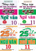 Combo Tuyển Tập 25 Năm Đề Thi Olympic 30 Tháng 4 + Tổng Tập Đề Thi Olympic 30 Tháng 4 Môn Ngữ Văn Lớp 10 + 11 (Bộ 4 Cuốn)