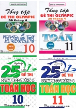 Combo Tuyển Tập 25 Năm Đề Thi Olympic 30 Tháng 4 + Tổng Tập Đề Thi Olympic 30 Tháng 4 Môn Toán Học Lớp 10 + 11 (Bộ 4 Cuốn)