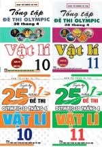 Combo Tuyển Tập 25 Năm Đề Thi Olympic 30 Tháng 4 + Tổng Tập Đề Thi Olympic 30 Tháng 4 Môn Vật Lý Lớp 10 + 11 (Bộ 4 Cuốn)