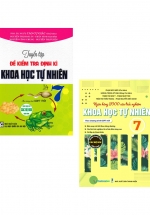 Combo Tuyển Tập Đề Kiểm Tra Định Kì Khoa Học Tự Nhiên Lớp 7 + Ngân Hàng 2000 Câu Trắc Nghiệm Khoa Học Tự Nhiên Lớp 7 (Theo Chương Trình GDPT Mới) (Bộ 2 Cuốn)
