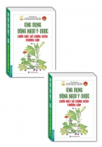 Combo Ứng Dụng Đông Nam Y – Dược Để Chữa Bệnh (Trọn Bộ 2 Cuốn)