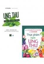 Combo Ung Thư Hiểu Để Chữa Lành + Thực Phẩm Ngừa Ung Thư (Bộ 2 Cuốn)