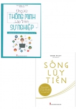 Combo Ứng Xử Thông Minh Lập Trình Sự Nghiệp + Sống Lũy Tiến (Bộ 2 Cuốn)