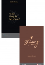 Combo Và Sao Không Thể Hết Yêu Em? – Thương 2 – Thìa Đầy Thơ + Thương – Thìa Đầy Thơ (Bộ 2 Cuốn)