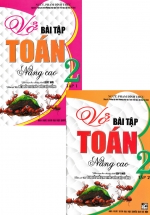 Combo Vở Bài Tập Toán Nâng Cao Lớp 2 (Bám Sát SGK Kết Nối Tri Thức Với Cuộc Sống) (Bộ 2 Cuốn)