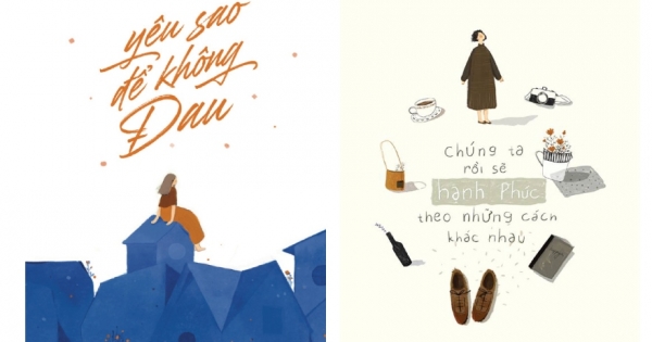 Combo Yêu Sao Để Không Đau + Chúng Ta Rồi Sẽ Hạnh Phúc Theo Những Cách Khác Nhau (Bộ 2 Cuốn)