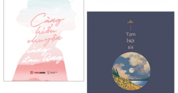 Combo Tạm Biệt Tôi Của Nhiều Năm Về Trước + Càng Hiểu Chuyện Càng Đau Lòng (Bộ 2 Cuốn)