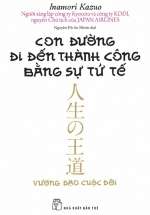 Con Đường Đi Đến Thành Công Bằng Sự Tử Tế