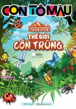 Con Tô Màu – Thám Hiểm Thế Giới Côn Trùng