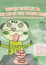 Covid Trong Mắt Trẻ Thơ (Song Ngữ) – Chuyện Gì Sẽ Xảy Ra Khi Rái Cá Vào Thành Phố?