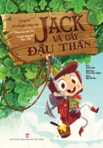 Cùng Bé Kể Chuyện Sáng Tạo – Jack Và Cây Đậu Thần