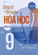 Củng Cố Và Ôn Luyện Hóa Học 9 – Nâng Cao Và Bồi Dưỡng Học Sinh Giỏi