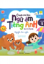 Cùng Con Học Ngữ Âm Tiếng Anh Qua 3 Cấp Độ – Nguyên Âm Ngắn – Cấp Độ 1