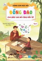 Cùng Con Học Nói – Tập 2 – Đồng Dao Cha Giúp Con Mở Rộng Vốn Từ