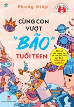 Cùng Con Vượt “Bão” Tuổi Teen