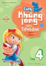 Cùng Khủng Long Học Tiếng Anh Theo Chủ Đề Lớp 4
