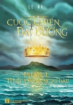 Cuộc Chiến Đại Dương – Phần 1: Tình Yêu Và Ngai Báu