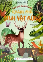 Cuốn Sách Đầu Đời Của Bé – Khám Phá Sinh Vật Rừng (ND)