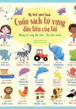 Cuốn Sách Từ Vựng Đầu Tiên Của Tôi – My First Word Book – Những Từ Vựng Đầu Tiên