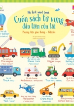 Cuốn Sách Từ Vựng Đầu Tiên Của Tôi – My First Word Book – Phương Tiện Giao Thông