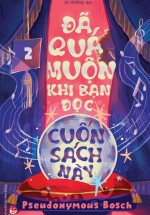 Đã Quá Muộn Khi Bạn Đọc Cuốn Sách Này – Bí Mật – Tập 2