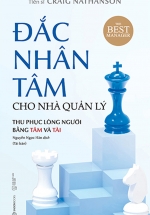 Đắc Nhân Tâm Cho Nhà Quản Lý