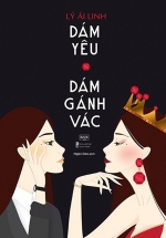 Dám Yêu Dám Gánh Vác