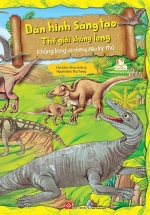 Dán Hình Sáng Tạo – Thế Giới Khủng Long – Khủng Long Và Những Điều Kỳ Thú