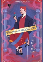 Đàn Ông Bóc Phốt Đàn Ông – Về Hẹn Hò Và Hôn Nhân