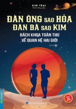 Đàn Ông Sao Hoả Đàn Bà Sao Kim (Bìa Mềm) – Bách Khoa Toàn Thư Về Quan Hệ Hai Giới