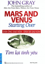 Đàn Ông Sao Hỏa – Đàn Bà Sao Kim : Tìm Lại Tình Yêu