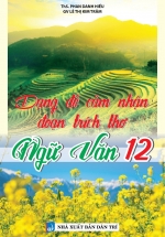 Dạng Đề Cảm Nhận Đoạn Trích Thơ Ngữ Văn 12