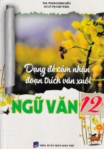 Dạng Đề Cảm Nhận Đoạn Trích Văn Xuôi Ngữ Văn 12