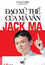 Đạo Xử Thế Của Mã Vân Jack Ma