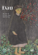 Đau – Sự Cứu Rỗi Nơi Tận Cùng Đau Thương