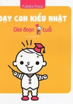 Dạy Con Kiểu Nhật – Giai Đoạn Trẻ 1 Tuổi