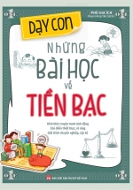 Dạy Con Những Bài Học Về Tiền Bạc