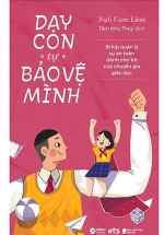 Dạy Con Tự Bảo Vệ Mình