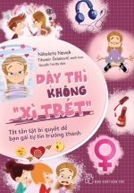 Dậy Thì Không “Xì Trét” – Tất Tần Tật Bí Quyết Để Bạn Gái Tự Tin Trưởng Thành