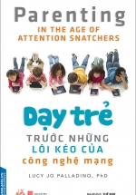 Dạy Trẻ Trước Những Lôi Kéo Của Công Nghệ Mạng