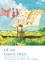 Đề Án Hạnh Phúc – Bí Mật Của Sự Thật Huy Hoàng