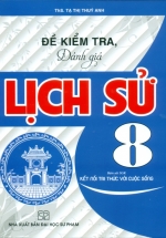 Đề Kiểm Tra Đánh Giá Lịch Sử 8 (Bám Sát SGK Kết Nối)