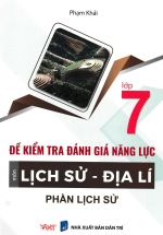 Đề Kiểm Tra Đánh Giá Năng Lực Môn Lịch Sử – Địa Lí (Phần Lịch Sử) Lớp 7