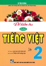Đề Kiểm Tra Môn Tiếng Việt Lớp 2 (Bám Sát SGK Chân Trời Sáng Tạo)