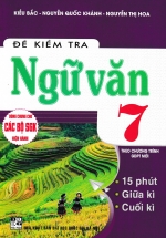 Đề Kiểm Tra Ngữ Văn 7 – 15 Phút – 1 Tiết – Học Kì (Theo Chương Trình GDPT Mới)