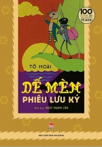 Dế Mèn Phiêu Lưu Ký – Ngô Mạnh Lân Minh Họa – Ấn Bản Kỉ Niệm 100 Năm Tô Hoài