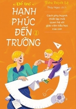 Để Trẻ Hạnh Phúc Đến Trường 1