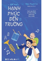Để Trẻ Hạnh Phúc Đến Trường 2